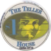 casino the teller house central city Co $1 chip anv